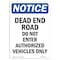 Signmission OSHA Notice Sign, 5" Height, Dead End Road Do Not Enter Authorized Sign, Portrait OS-NS-D-35-V-10946 - alternate 1